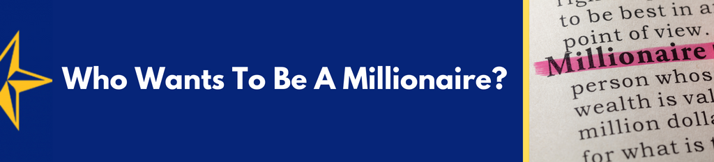 Who Wants To Be A Millionaire?